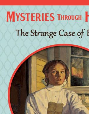 [American Girl History Mysteries 18] • The Strange Case of Baby H